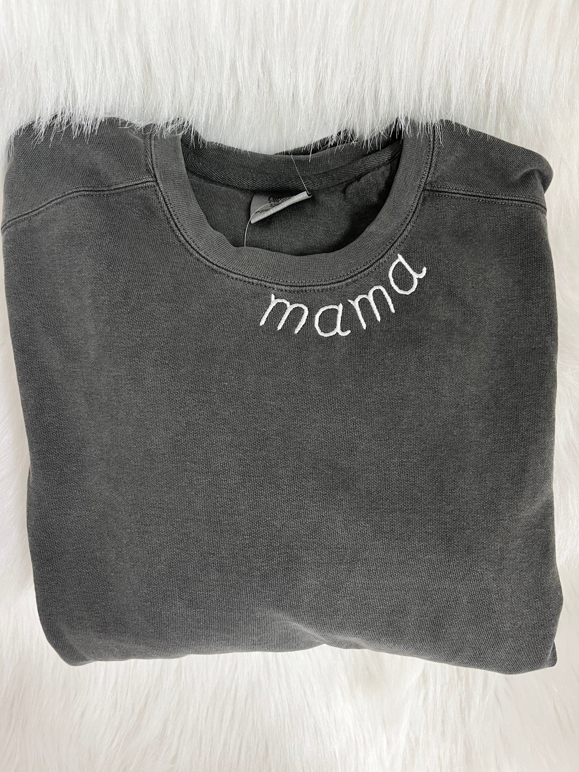 Mama embroidered neck crew